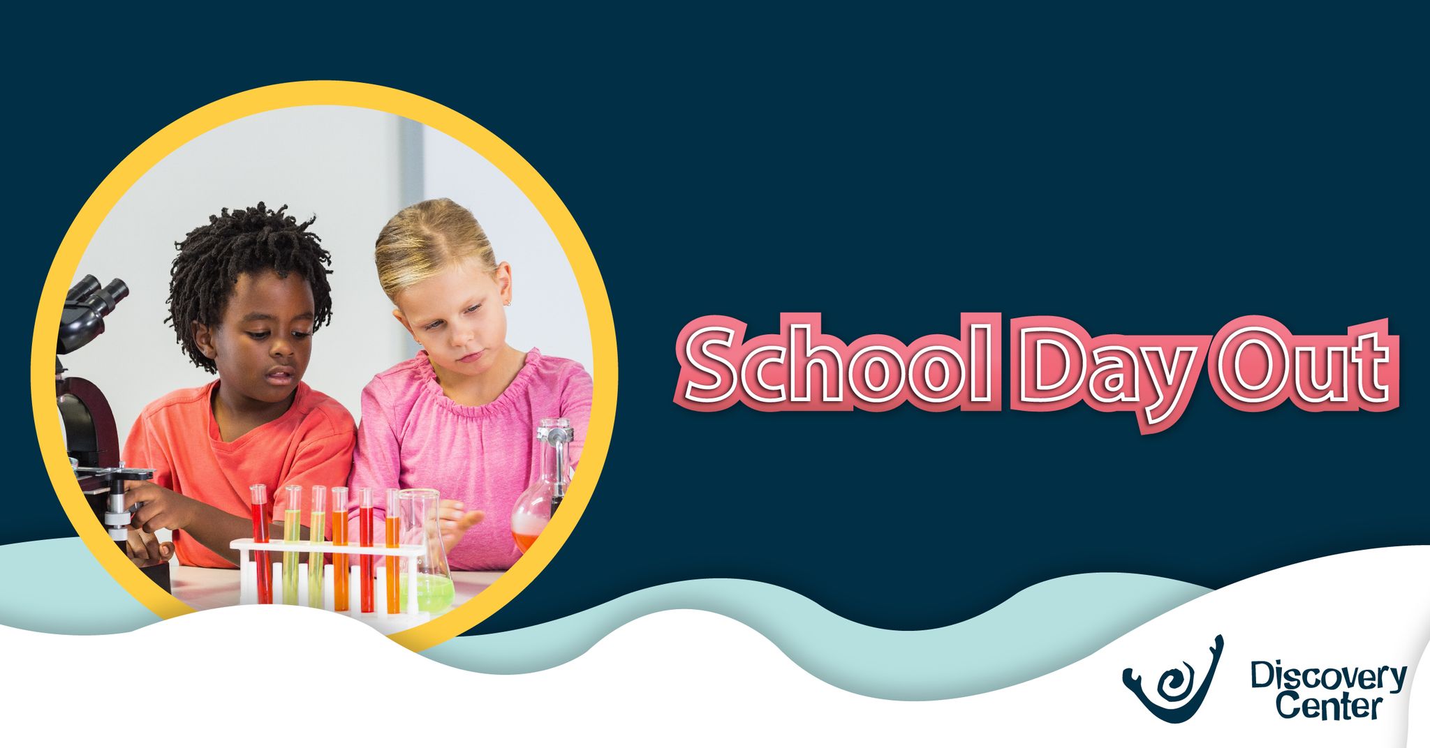 School Day Out at the Discovery Center