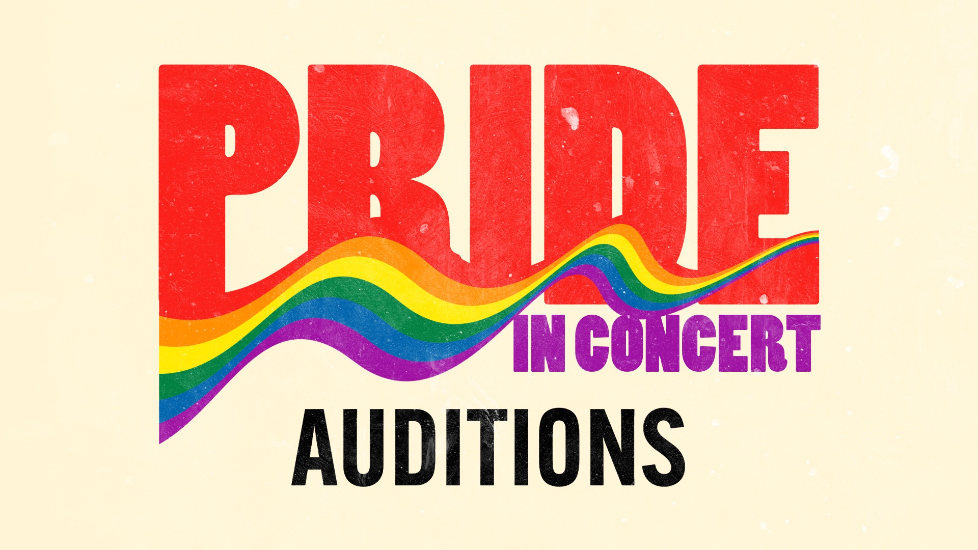 Auditions for PRIDE: In Concert