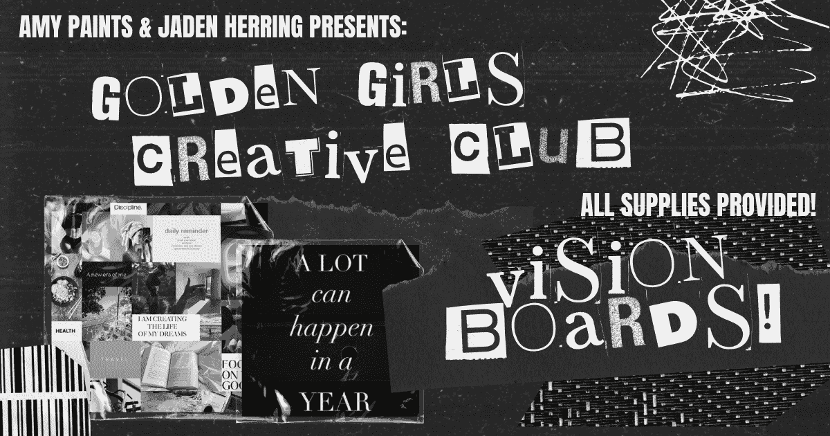 AmyPaints Presents: Golden Girl Creative Club