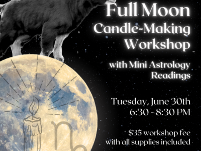 Capricorn Full Moon Candle-making + Mini Astrology Readings